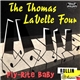 The Thomas LaVelle Four - Fly-Rite Baby